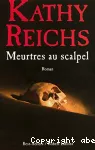 Meutres au scalpel