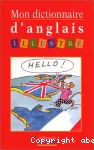 Mon dictionnaire d'anglais illustré