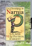 Monde de narnia: le fauteuil d'argent (t6) (Le)