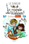 Monde selon walden (Le)