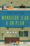 Monsieur jean a un plan