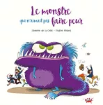 Monstre qui n'aimait pas faire peur (Le)