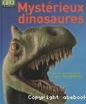 Mystérieux dinosaures