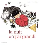 Nuit où j'ai grandi (La)