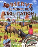 Observe le monde de l'équitation