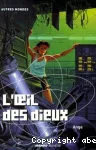 Oeil des dieux (L')