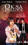 Oksa pollock: le coeur des deux mondes (t3)