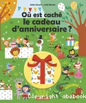 Où est caché le cadeau d'anniversaire ?