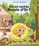 Où est cachée boucle d'or ?