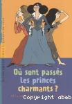 Où sont passés les princes charmants ?