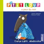 P'tit loup a peur du noir