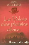 Palais des plaisirs divins (Le)