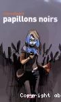 Papillons noirs