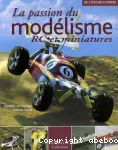 Passion du modelisme rc et miniatures (La)