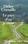 Pays d'où je viens (Le)