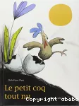 Petit coq tout nu (Le)