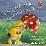 Petit hérisson dans la tempête