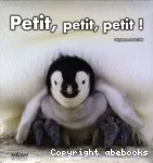 Petit, petit, petit !