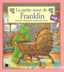 Petite soeur de franklin (La)