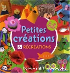 Petites créations et récréations (4-8 ans)