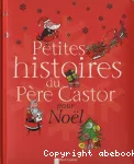 Petites histoires du père castor pour noël