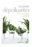 Plantes dépolluantes (Les)