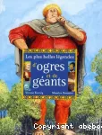 Plus belles légendes d'ogres et de géants (Les)