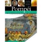 Pompéi vie et destruction d'une cité romaine