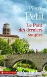 Pont des derniers soupirs (Le)