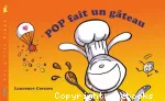 Pop fait un gâteau