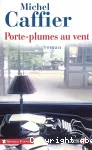 Porte-plumes au vent