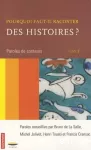 Pourquoi faut-il raconter des histoires ?