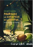 Pourquoi la carapace de la tortue ?