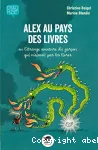 Alex au pays des livres