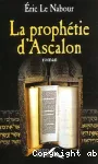 Prophétie d'ascalon (La)