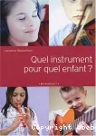Quel instrument pour quel enfant ?