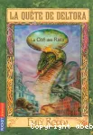 Quête de deltora 1: la cité des rats (t3) (La)