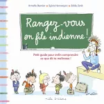 Rangez-vous en file indienne