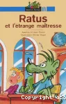 Ratus et l'étrange maîtresse