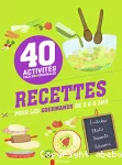 Recettes pour les gourmands de 3 à 6 ans