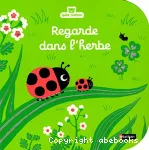 Regarde dans l'herbe