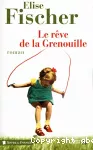 Rêve de la grenouille (Le)