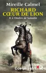 Richard coeur de lion: l'ombre de saladin