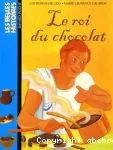 Roi du chocolat (Le)