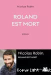 Roland est mort