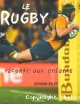 Rugby raconté aux enfants (Le)