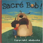 Sacré bob !