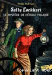 Sally lockhart: le mystère de l'étoile polaire