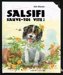 Salsifi sauve-toi vite !