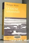 Saône assassinée (La)